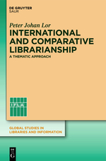 International and Comparative Librarianship: Concepts and Methods for Global Studies