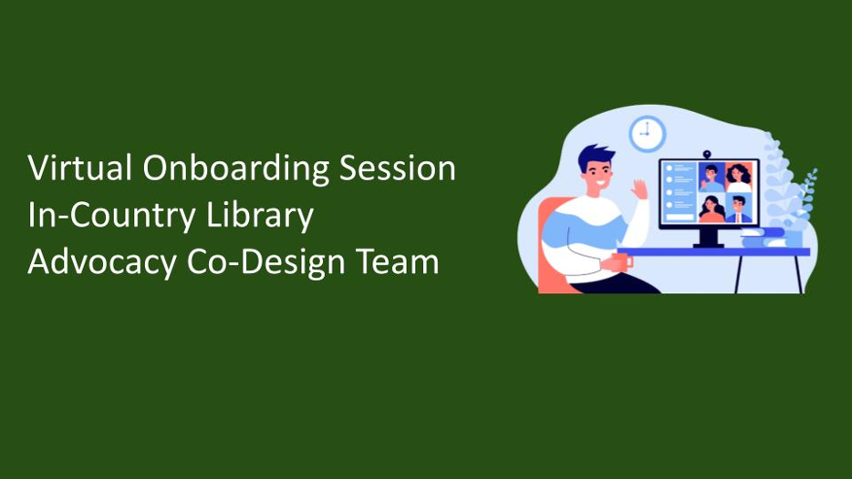 Onboarding Session in Country Library Advocacy Co-Design Team
