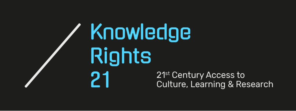 Knolwedge Rights 21 - 21st Century Access to Culture, Learning and Research