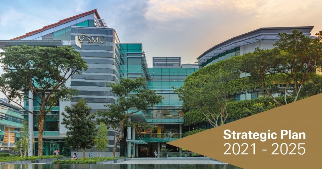 Singapore Management University Libraries Strategic Plan 2021-2025