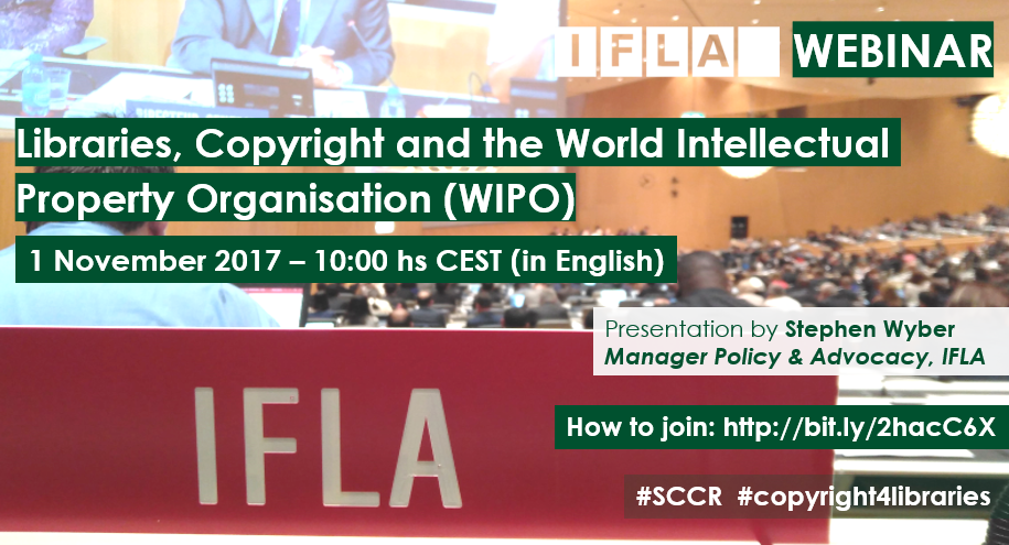 IFLA Webinar: Libraries, Copyright and the World Intellectual Property Organisation