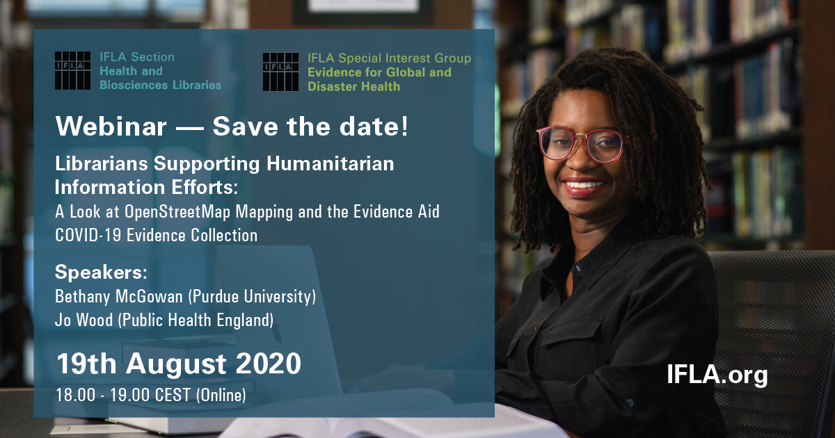 Librarians Supporting Humanitarian Information Efforts: A Look at OpenStreetMap Mapping and the Evidence Aid COVID-19 Evidence Collection