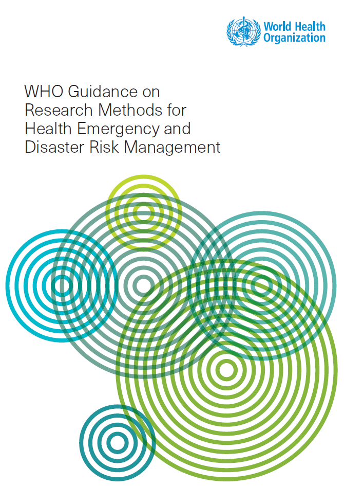 WHO Guidance on Research Methods for Health Emergency and Disaster Risk Management