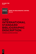 ISBD: International Standard Bibliographic Description - Consolidated Edition