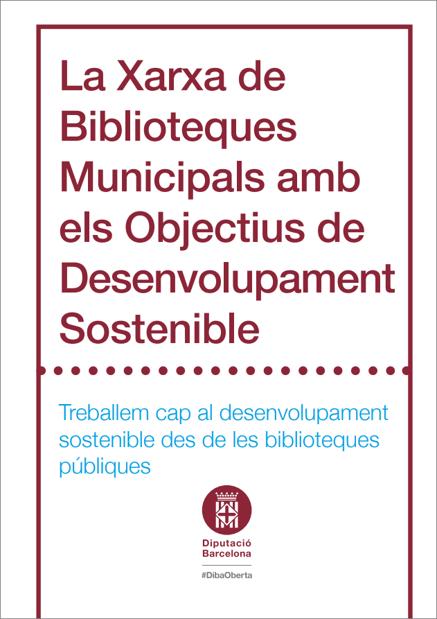 La Xarxa de Biblioteques Municipals amb els Objectius de Desenvolupament Sostenible