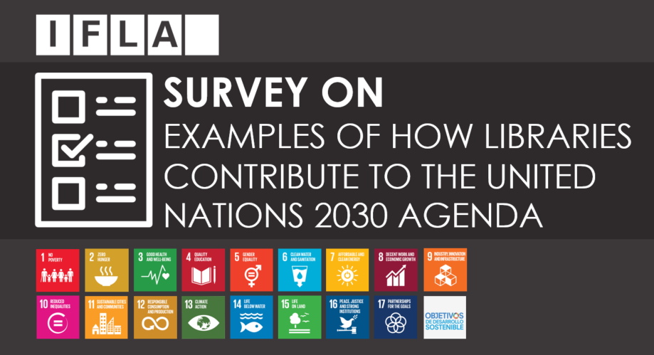 Survey on Examples of How Libraries Contribute to the UN 2030 Agenda