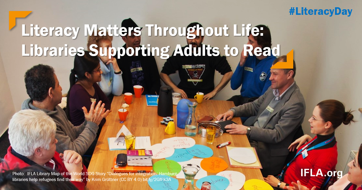 Image: Group of adults involved in a literacy class. Text: Literacy matters throughout life - libraries supporting adults to read