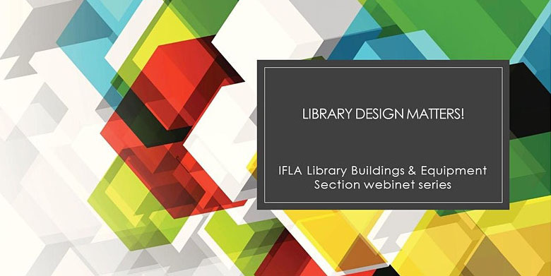 IFLA Library Buildings and Equipment Section webinet banner